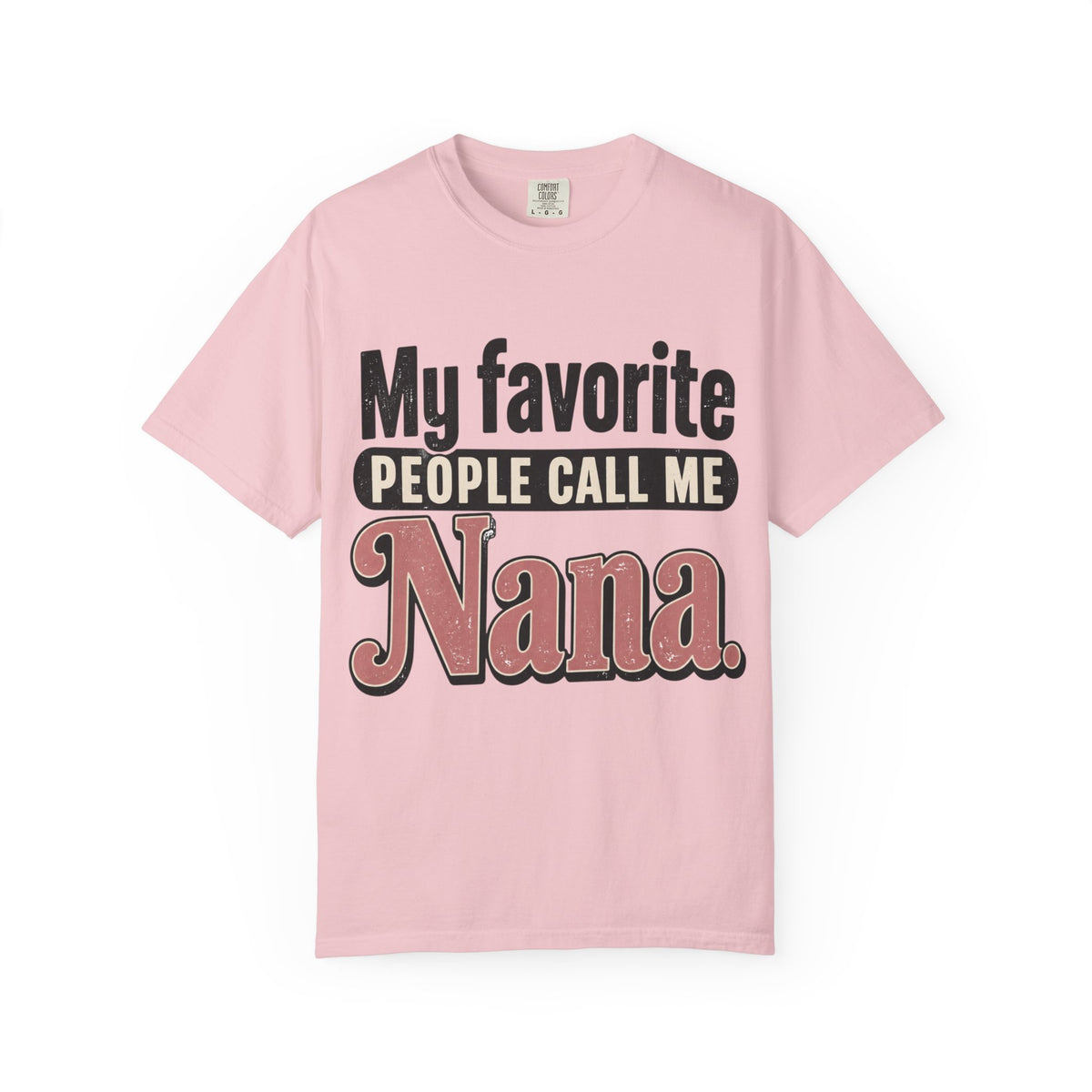 My Favorite People Call Me Nana T-Shirt