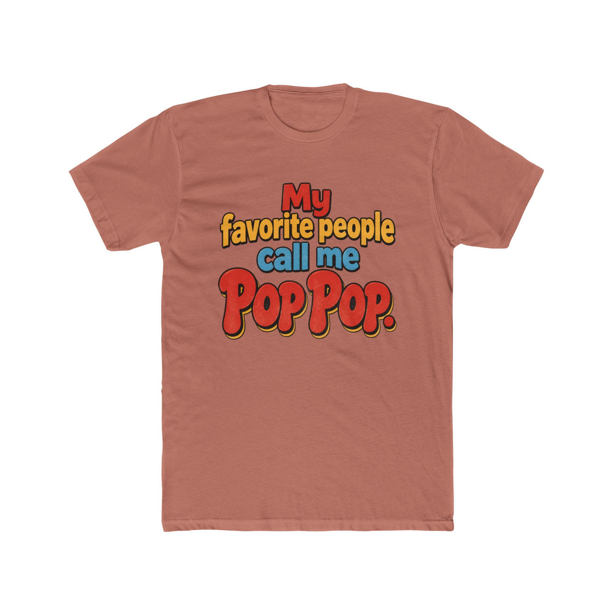 My Favorite People Call Me Pop Pop T-Shirt
