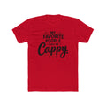 My Favorite People Call Me Cappy Shirt