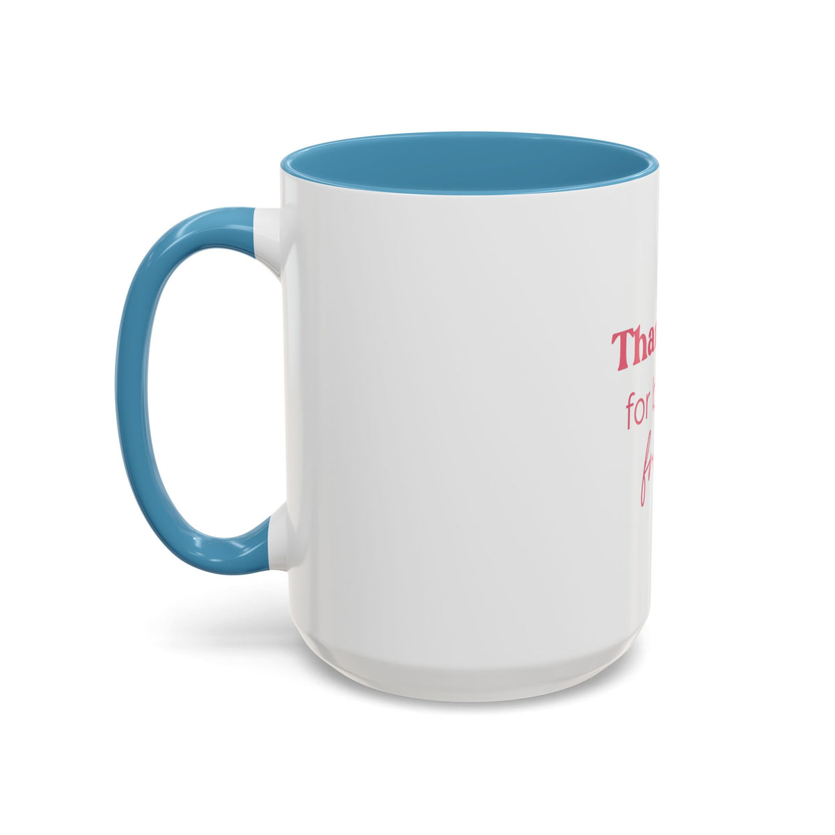 Thank You for Being a Friend Coffee Mug — Pink Friendship Accent Mug (11/15oz)