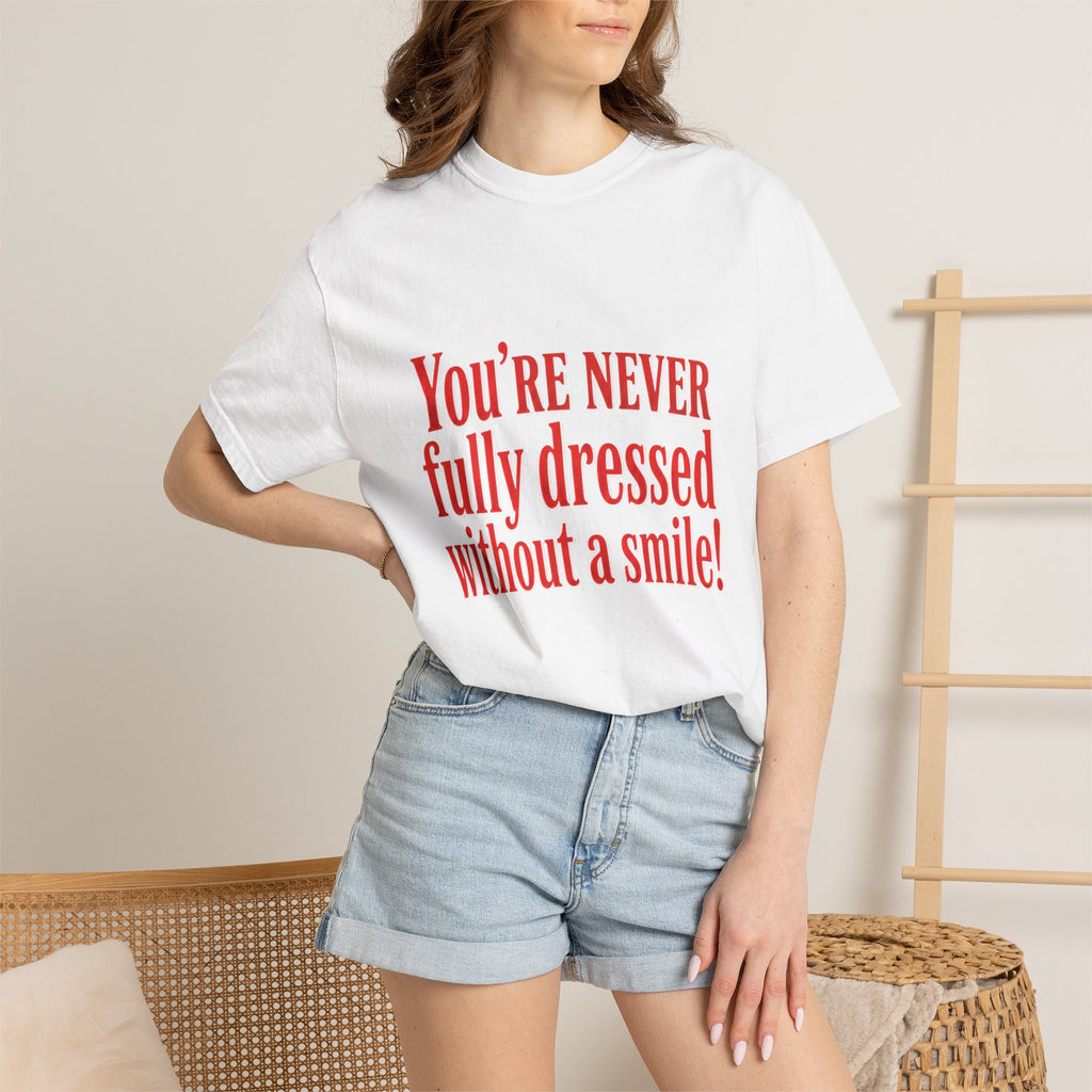 Annie Quote T-Shirt — "You're never fully dressed without a smile!"