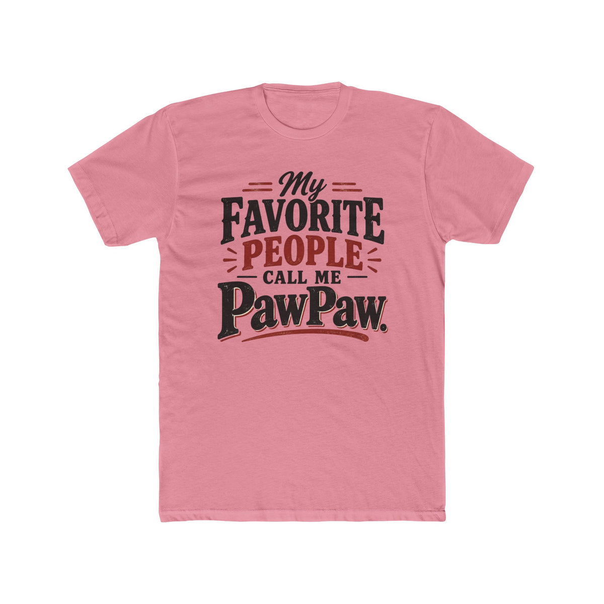 My Favorite People Call Me PawPaw T-Shirt