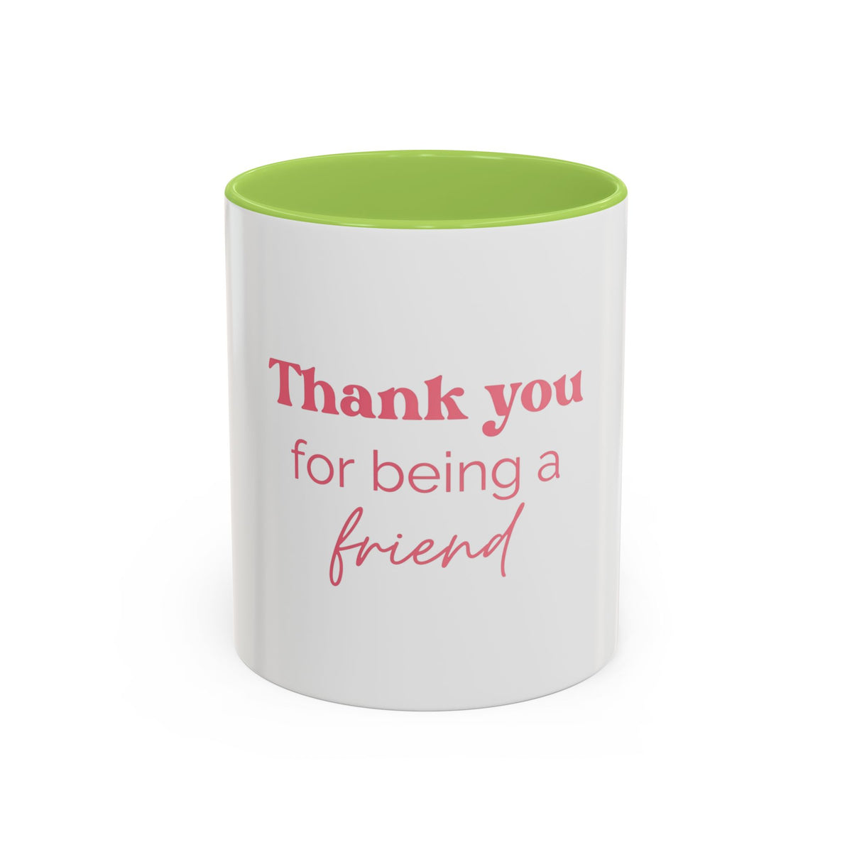 Thank You for Being a Friend Coffee Mug — Pink Friendship Accent Mug (11/15oz)