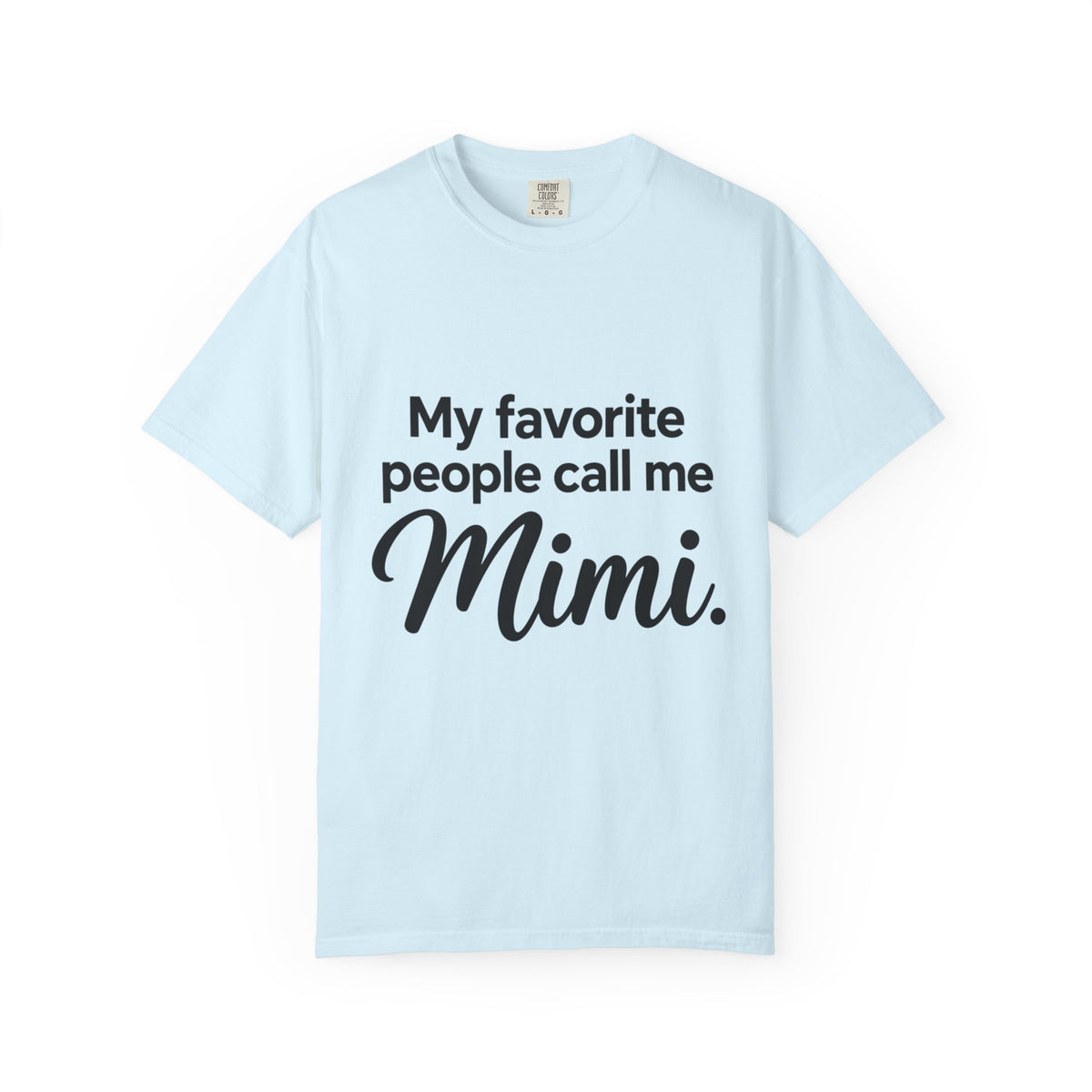 My Favorite People Call Me Mimi T-Shirt