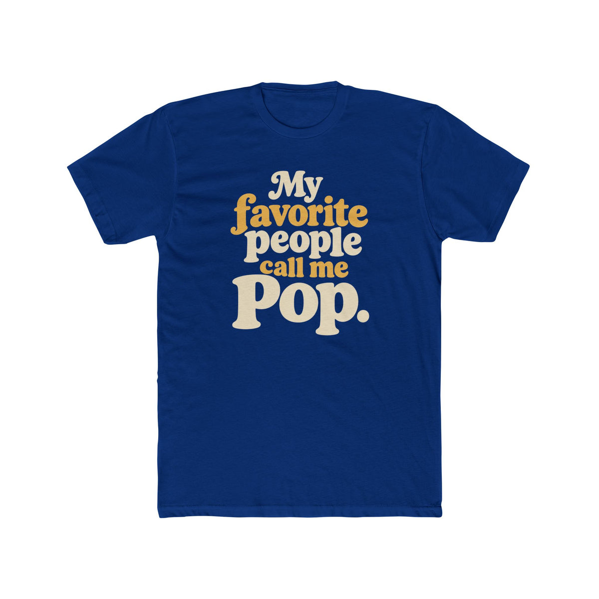 My Favorite People Call Me Pop T-Shirt