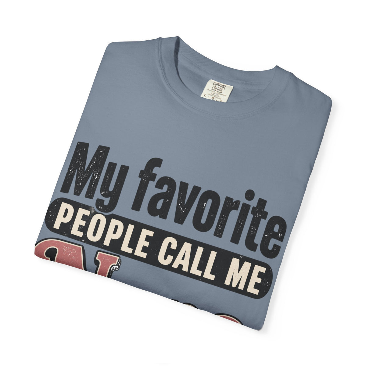 My Favorite People Call Me Nana T-Shirt