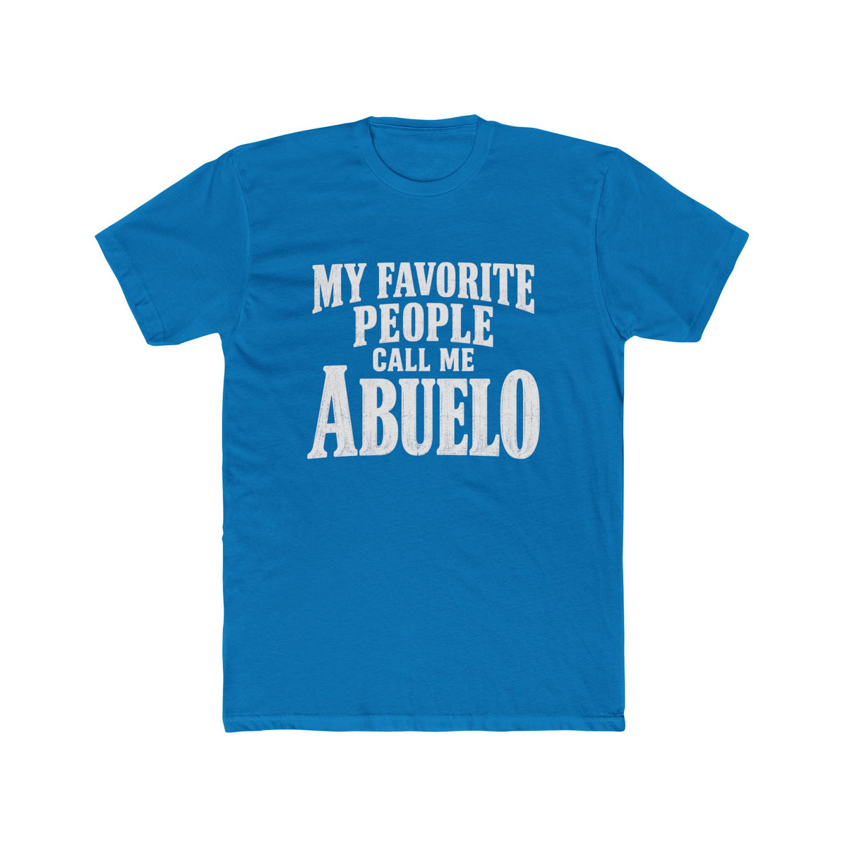 My Favorite People Call Me Abuelo T-Shirt