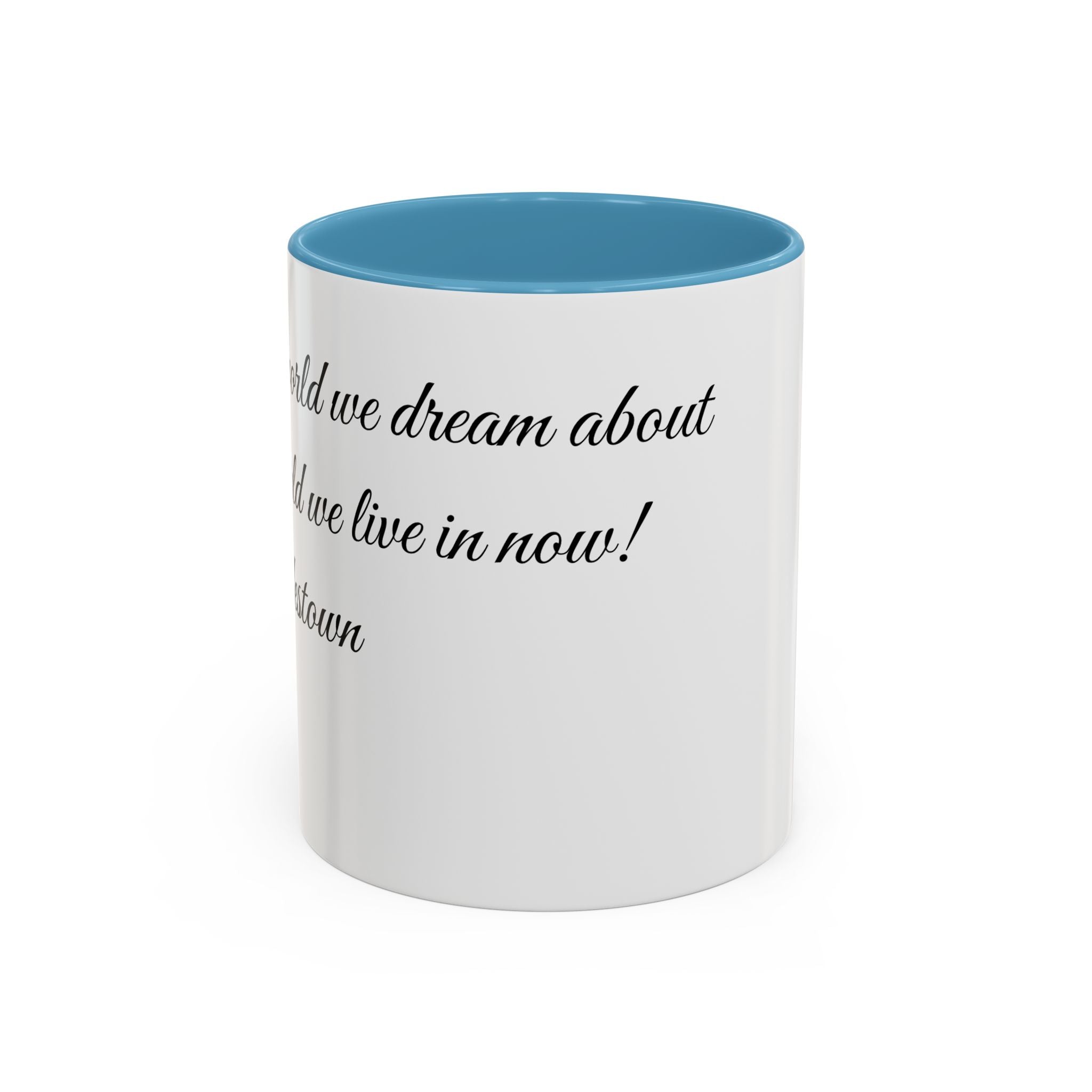 Hadestown Inspirational Quote Accent Coffee Mug