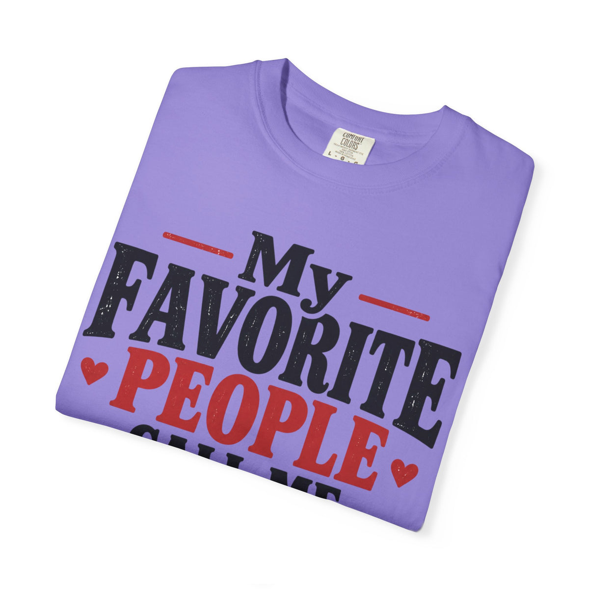 My Favorite People Call Me Grammy T-Shirt