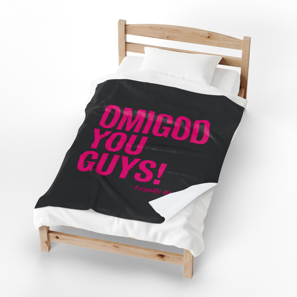 Legally Blonde 'OMIGOD YOU GUYS!' Velveteen Plush Blanket