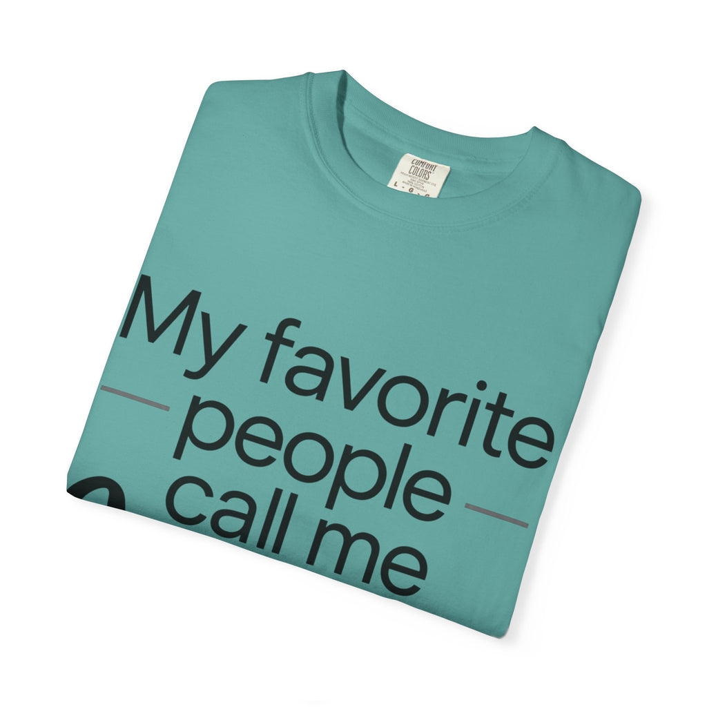 “My Favorite People Call Me Meme” Grandma T-Shirt