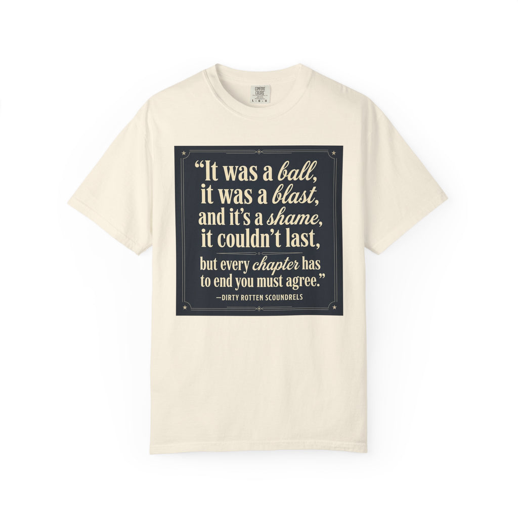 Quote Graphic T-Shirt — “It was a ball, it was a blast…” Vintage Quote Tee