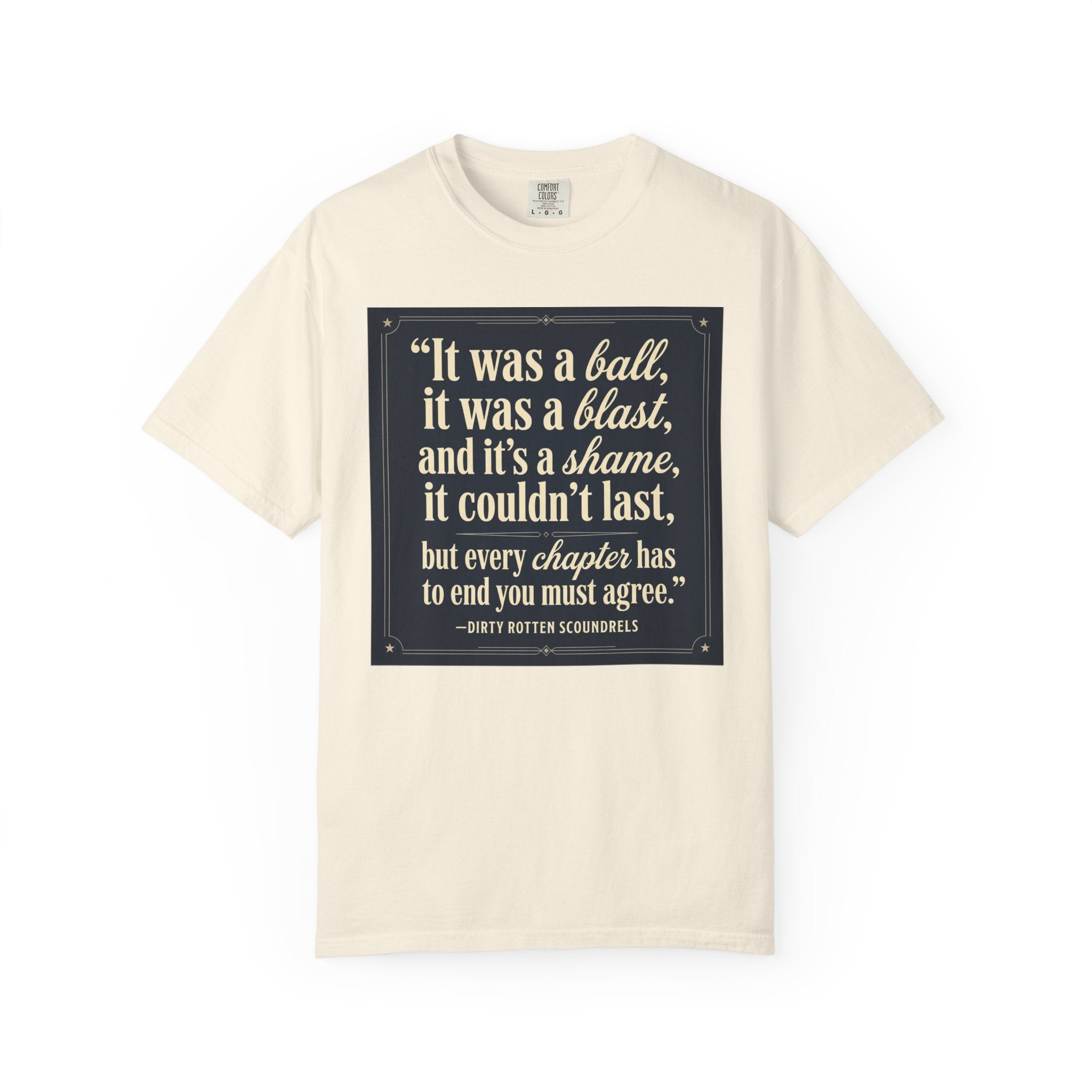 Quote Graphic T-Shirt — “It was a ball, it was a blast…” Vintage Quote Tee