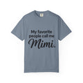 My Favorite People Call Me Mimi T-Shirt
