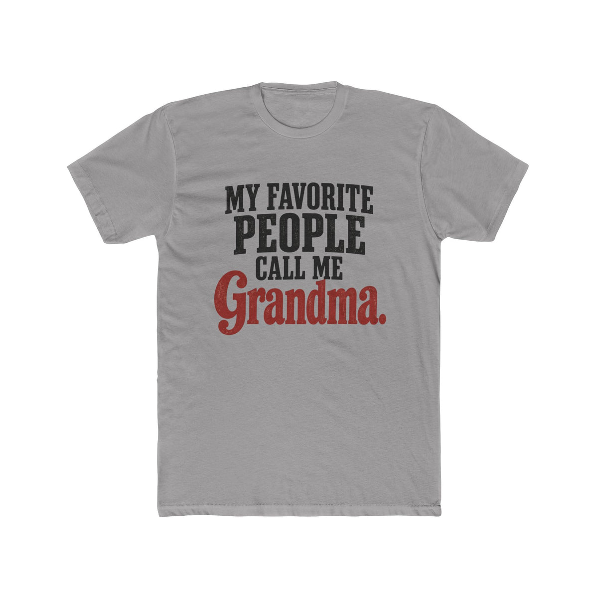 My Favorite People Call Me Grandma T-Shirt