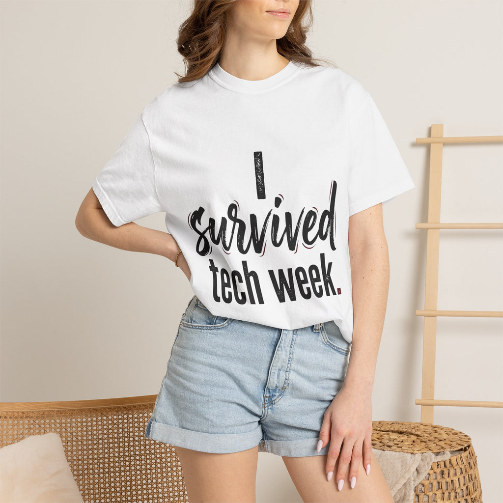 I Survived Tech Week T-Shirt — Theatre Tech Crew Tee