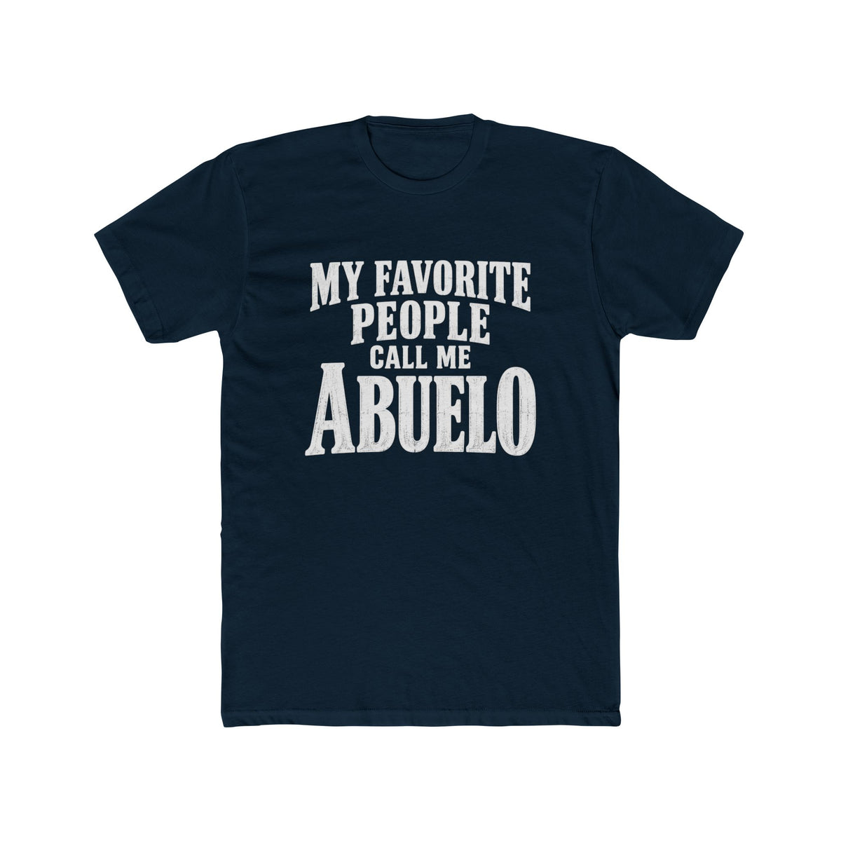 My Favorite People Call Me Abuelo T-Shirt