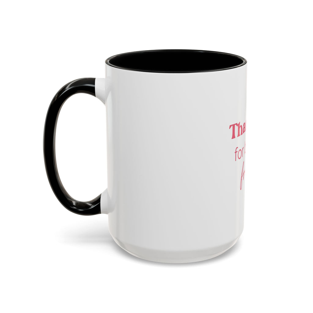 Thank You for Being a Friend Coffee Mug — Pink Friendship Accent Mug (11/15oz)