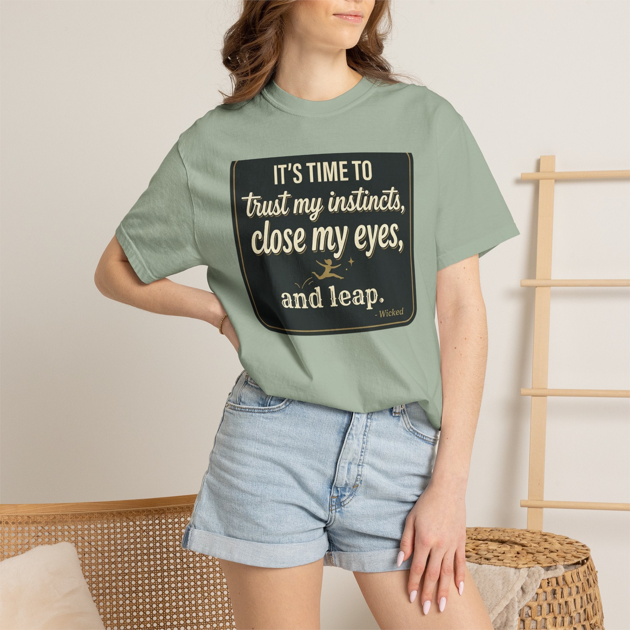 Inspirational Quote T-Shirt — “It’s Time to Trust My Instincts, Close My Eyes, and Leap.”