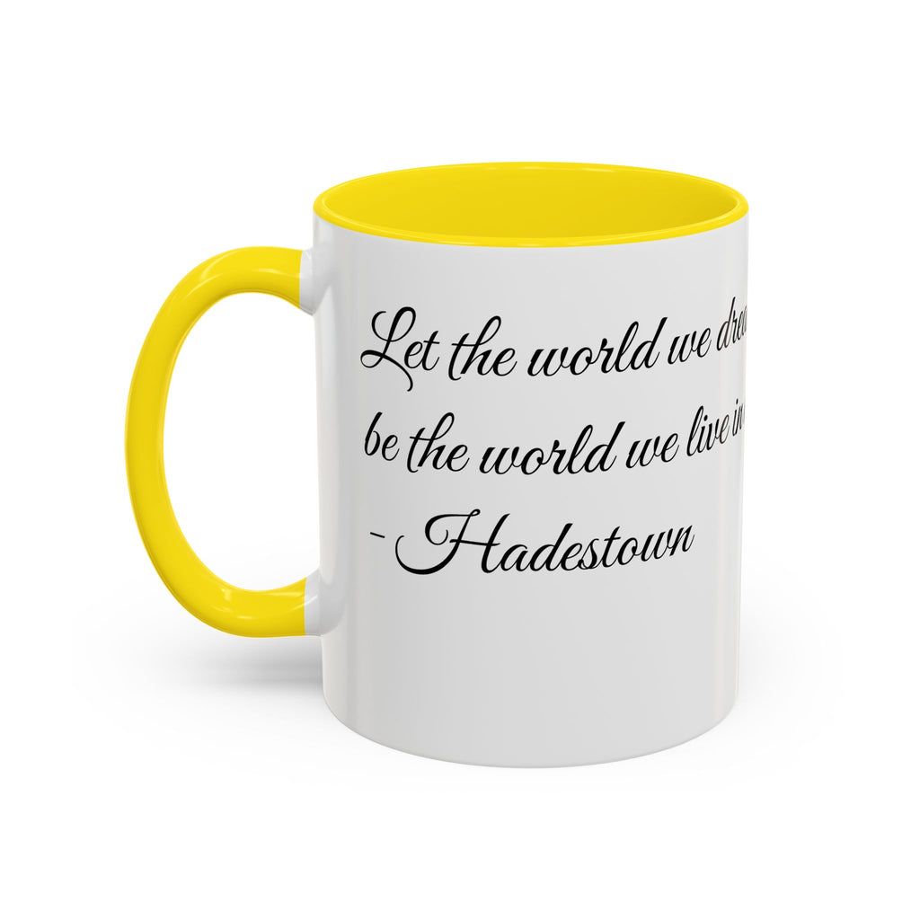 Inspirational Quote Accent Coffee Mug (Yellow) – 'If we could we dream about...'