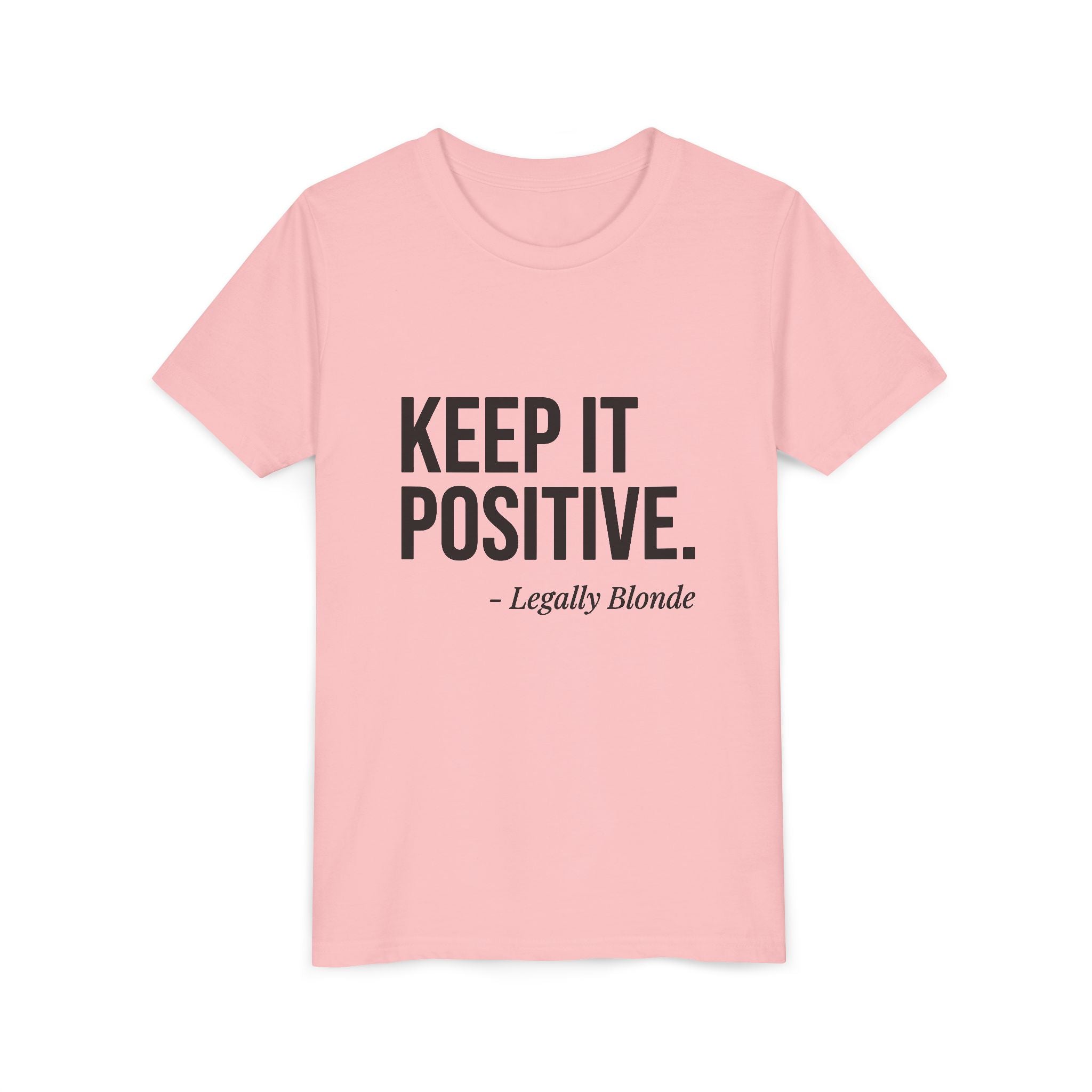 Youth Tee - Keep It Positive - Legally Blonde