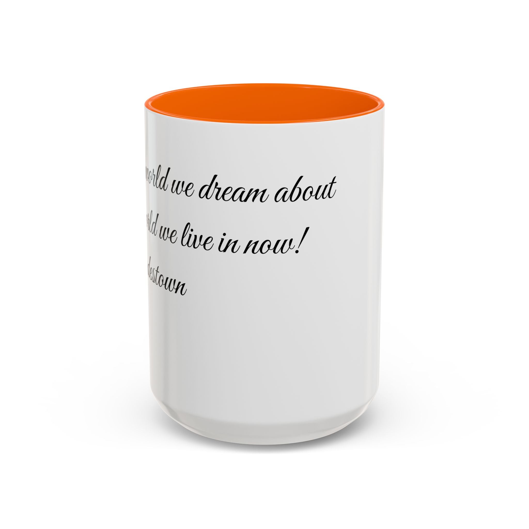 Hadestown Inspirational Quote Accent Coffee Mug