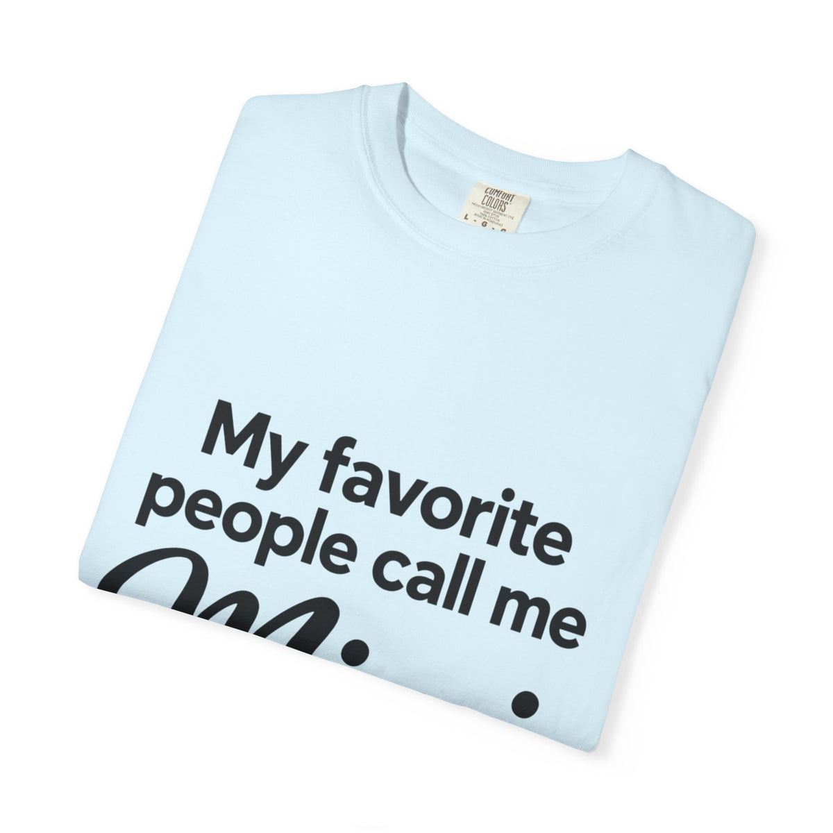 My Favorite People Call Me Mimi T-Shirt